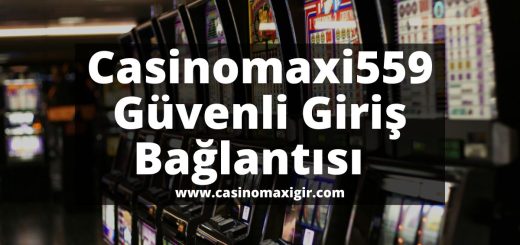 casinomaxigir-casinomaxi-Casinomaxi559