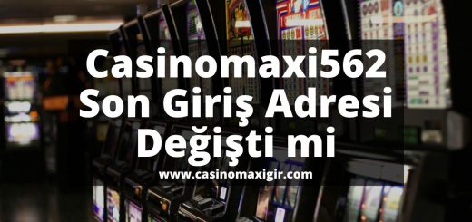 casinomaxigir-casinomaxi-Casinomaxi562-casinomaxigiris